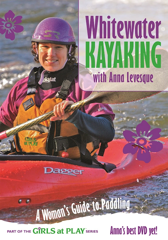 Whitewater Kayaking with Anna Levesque