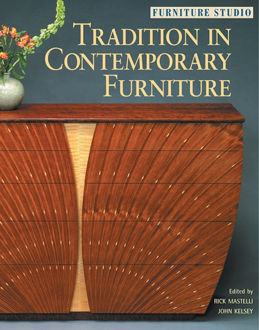 Tradition in Contemporary Furniture (Furniture Studio 2) - Fox Chapel Publishing Co.