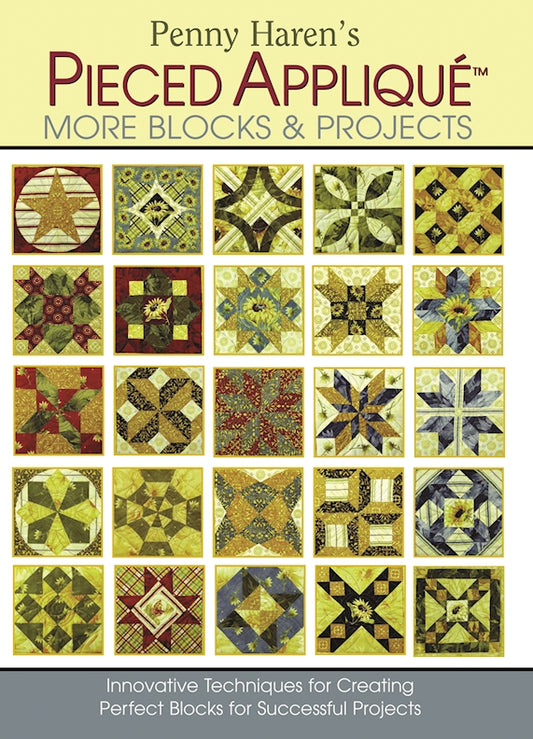 Penny Haren's Pieced Appliqué More Blocks & Projects - Fox Chapel Publishing Co.
