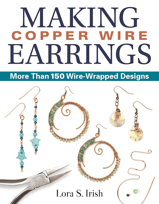 Making Copper Wire Earrings - Fox Chapel Publishing Co.