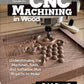 Beginner's Guide to CNC Machining in Wood