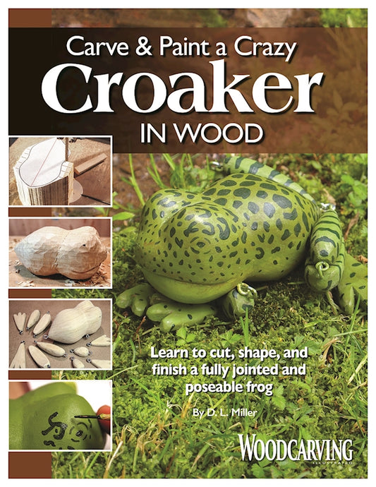 Carve & Paint a Crazy Croaker in Wood - Fox Chapel Publishing Co.