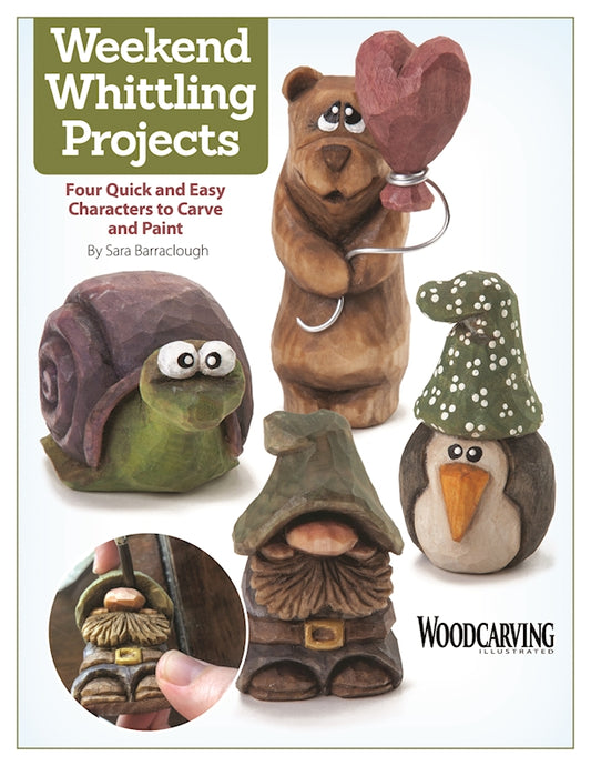 Weekend Whittling Projects - Fox Chapel Publishing Co.
