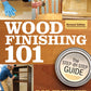 Wood Finishing 101, Revised Edition