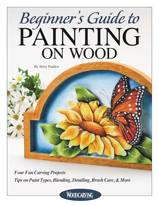 Beginner's Guide to Painting on Wood - Fox Chapel Publishing Co.