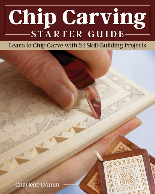 Chip Carving Starter Guide - Fox Chapel Publishing Co.