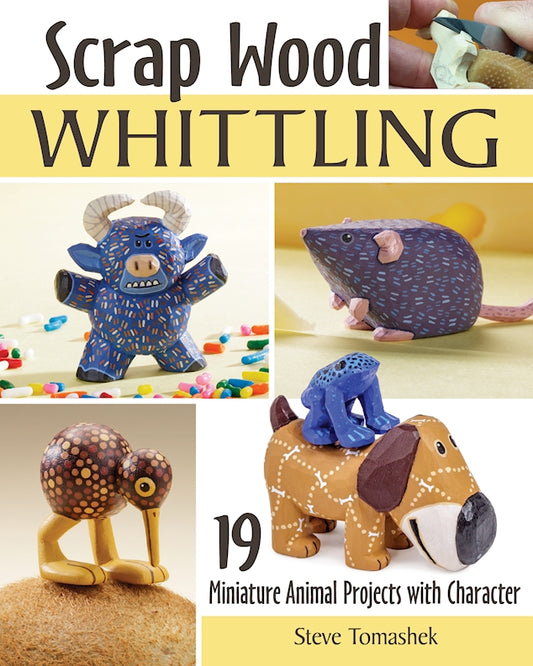 Scrap Wood Whittling - Fox Chapel Publishing Co.