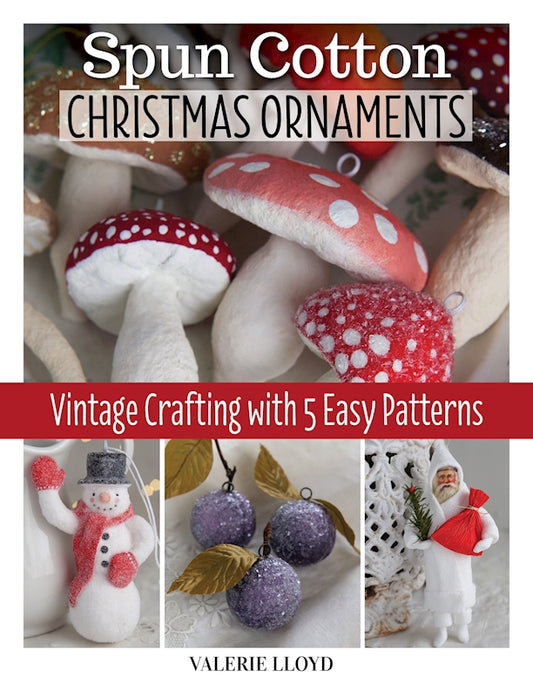 Spun Cotton Christmas Ornaments - Fox Chapel Publishing Co.