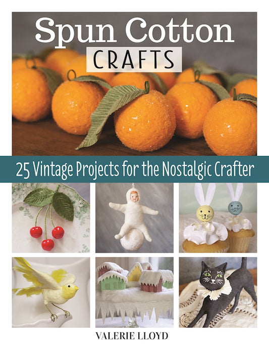 Spun Cotton Crafts - Fox Chapel Publishing Co.