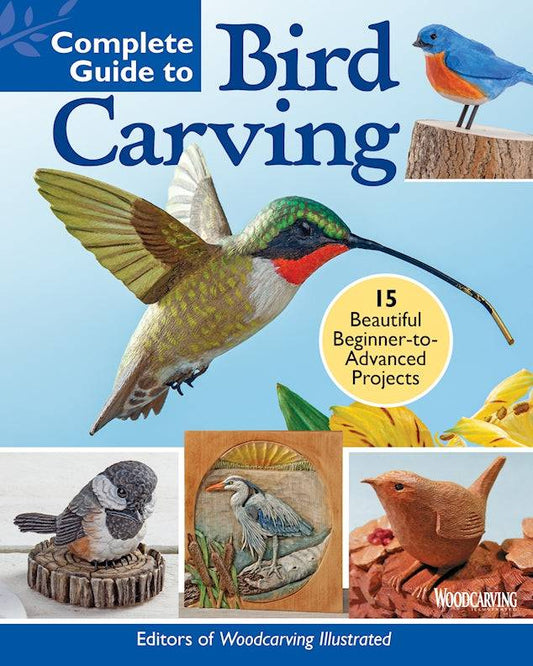 Complete Guide to Bird Carving - Fox Chapel Publishing Co.