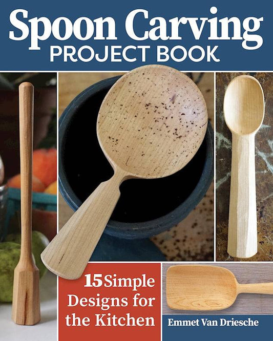 Spoon Carving Project Book - Fox Chapel Publishing Co.