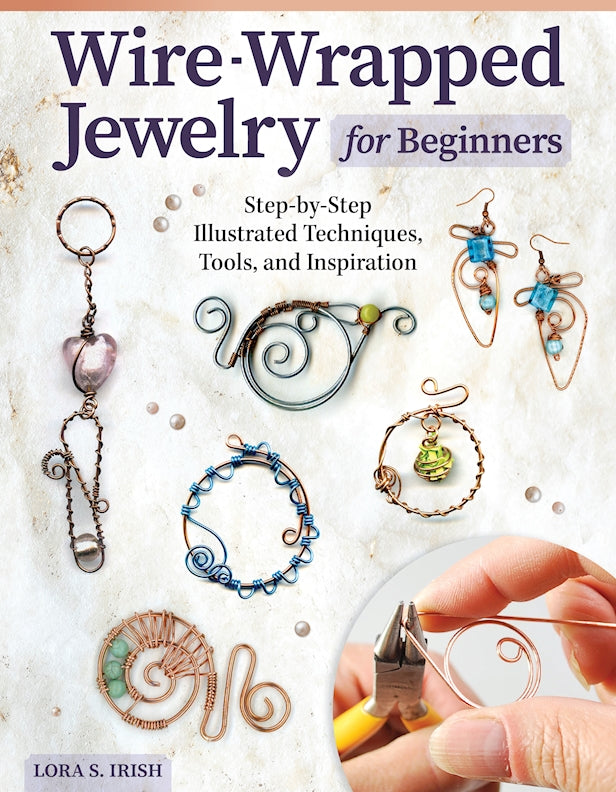 Wire-Wrapped Jewelry for Beginners - Fox Chapel Publishing Co.