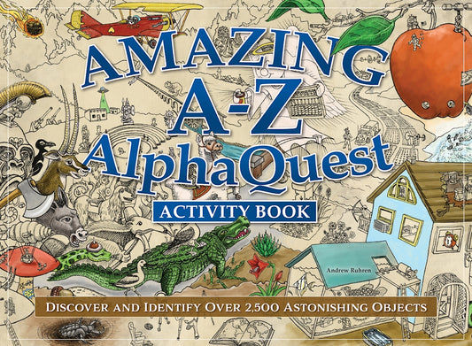 Amazing A--Z AlphaQuest Seek & Find Challenge Puzzle Book