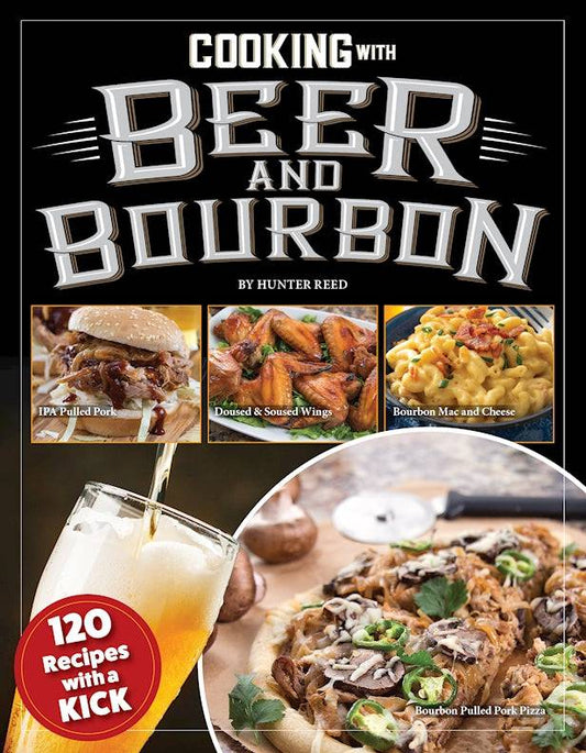 Cooking with Beer and Bourbon - Fox Chapel Publishing Co.