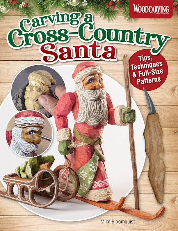 Carving a Cross-Country Santa - Fox Chapel Publishing Co.