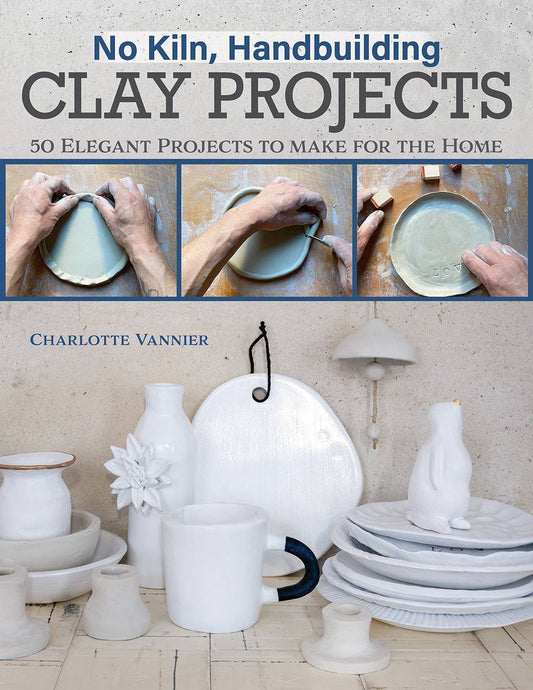 No Kiln, Handbuilding Clay Projects - Fox Chapel Publishing Co.