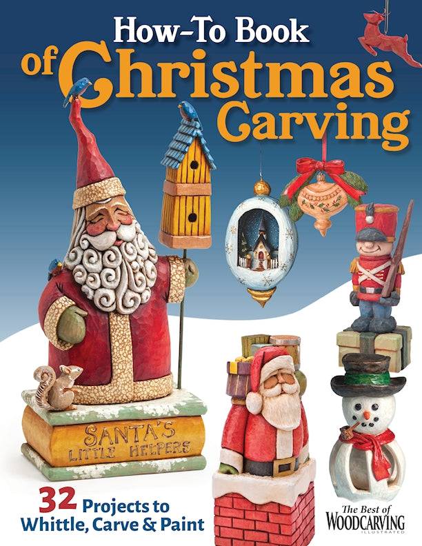 How-To Book of Christmas Carving - Fox Chapel Publishing Co.