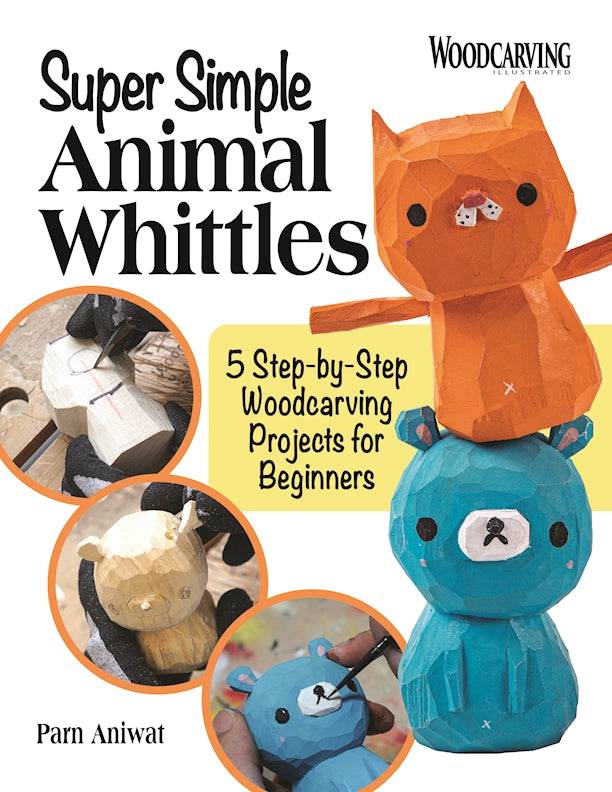 Super Simple Animal Whittles - Fox Chapel Publishing Co.