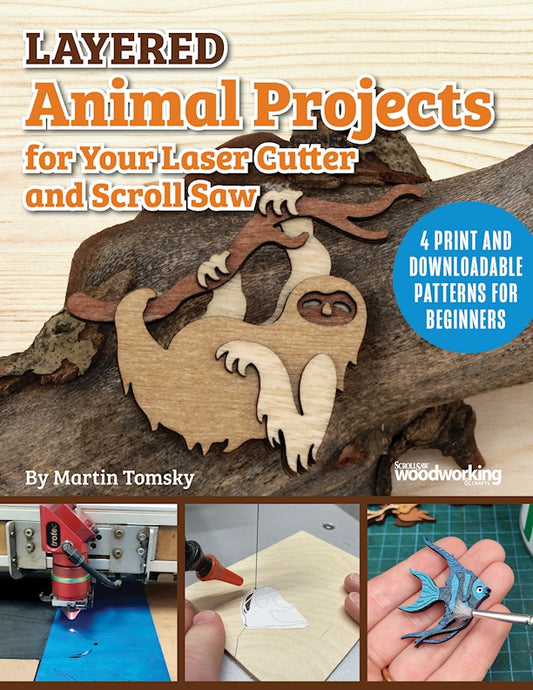 Layered Animal Projects for Your Laser Cutter and Scroll Saw - Fox Chapel Publishing Co.
