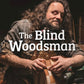 The Blind Woodsman