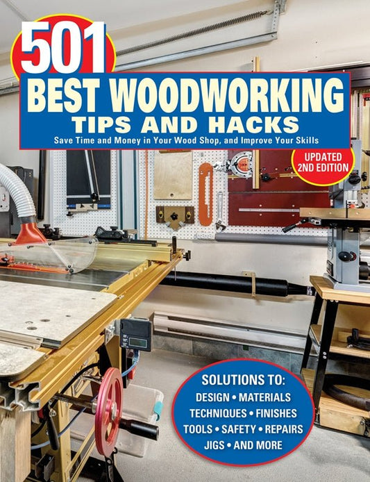 501 Best Woodworking Tips and Hacks - Fox Chapel Publishing Co.