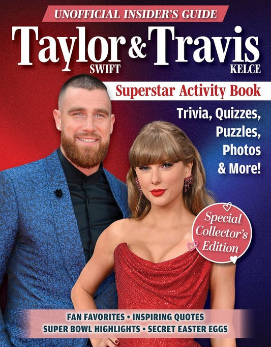 Unofficial Insider's Guide Taylor Swift & Travis Kelce Superstar Activity Book - Fox Chapel Publishing Co.