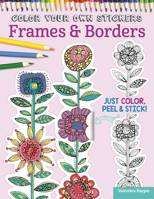 Color Your Own Stickers Frames & Borders - Fox Chapel Publishing Co.