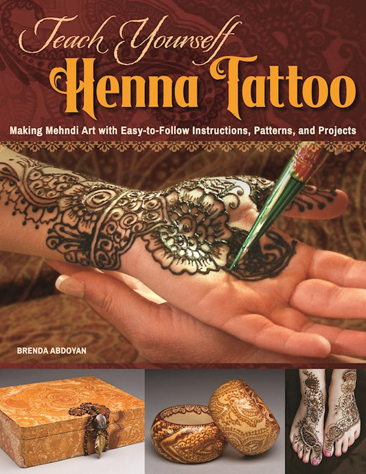 Teach Yourself Henna Tattoo - Fox Chapel Publishing Co.