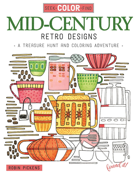 Seek, Color, Find Mid-Century Retro Designs - Fox Chapel Publishing Co.