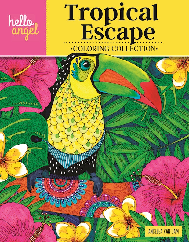 Hello Angel Tropical Escape Coloring Collection - Fox Chapel Publishing Co.