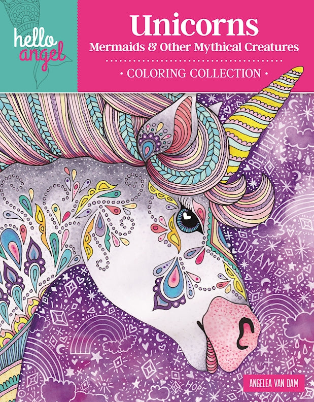 Hello Angel Unicorns, Mermaids & Other Mythical Creatures Coloring Collection - Fox Chapel Publishing Co.