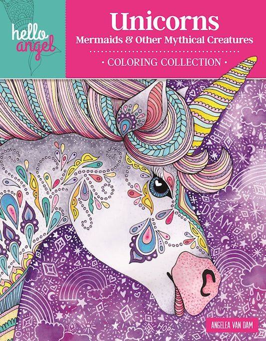 Hello Angel Unicorns, Mermaids & Other Mythical Creatures Coloring Collection - Fox Chapel Publishing Co.