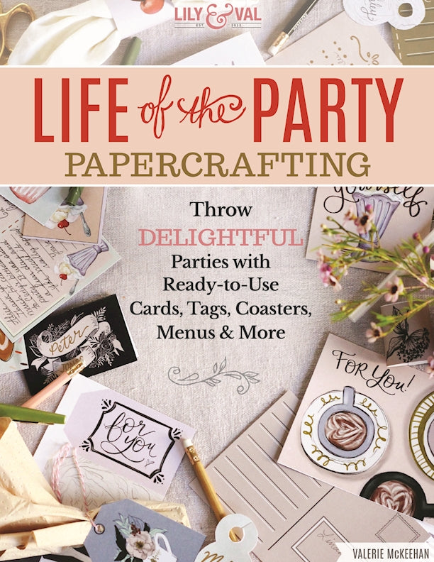 Life of the Party Papercrafting - Fox Chapel Publishing Co.