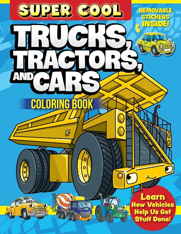 Super Cool Trucks, Tractors, and Cars Coloring Book