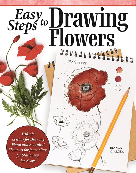 Easy Steps to Drawing Flowers - Fox Chapel Publishing Co.