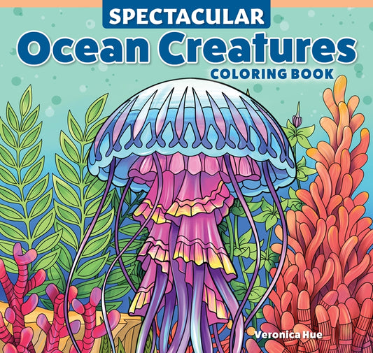 Spectacular Ocean Creatures Coloring Book