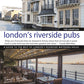 London's Riverside Pubs, Updated Edition