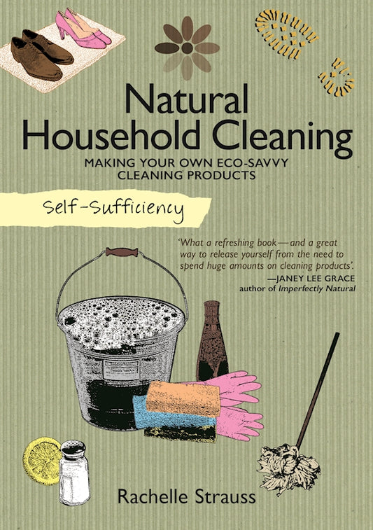 Self-Sufficiency: Natural Household Cleaning - Fox Chapel Publishing Co.