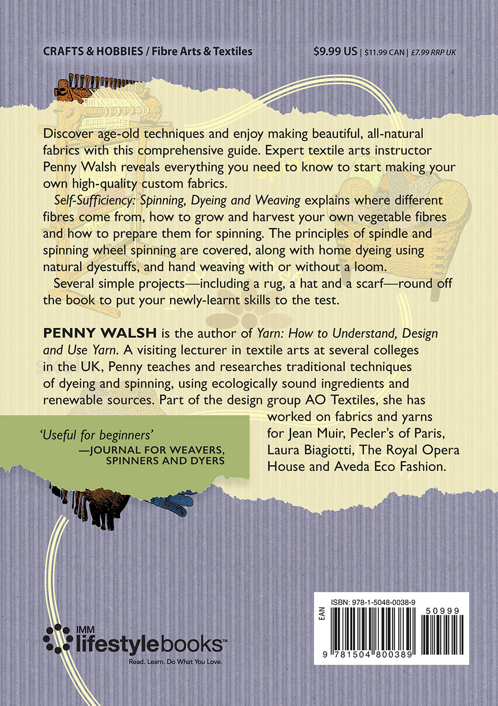 Self-Sufficiency: Spinning, Dyeing and Weaving