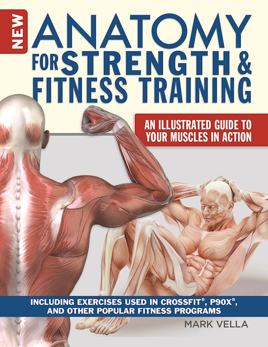 New Anatomy for Strength & Fitness Training - Fox Chapel Publishing Co.