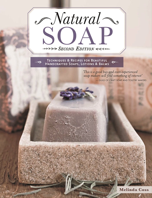 Natural Soap, Second Edition - Fox Chapel Publishing Co.