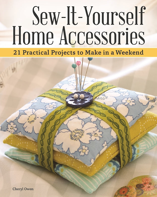 Sew-It-Yourself Home Accessories - Fox Chapel Publishing Co.