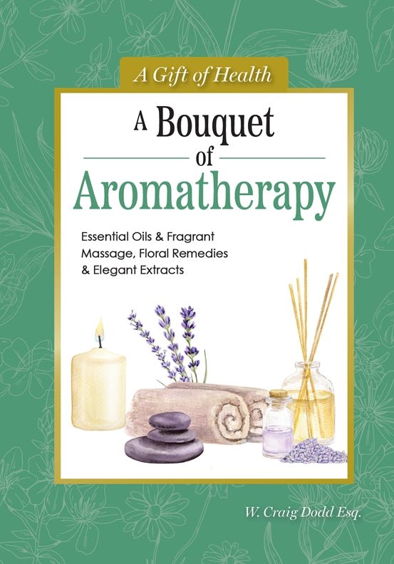 A Bouquet of Aromatherapy - Fox Chapel Publishing Co.
