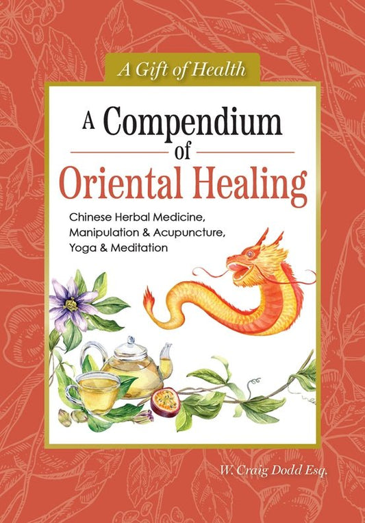 A Compendium of Oriental Healing - Fox Chapel Publishing Co.