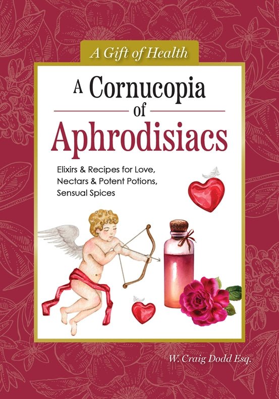 A Cornucopia of Aphrodisiacs - Fox Chapel Publishing Co.