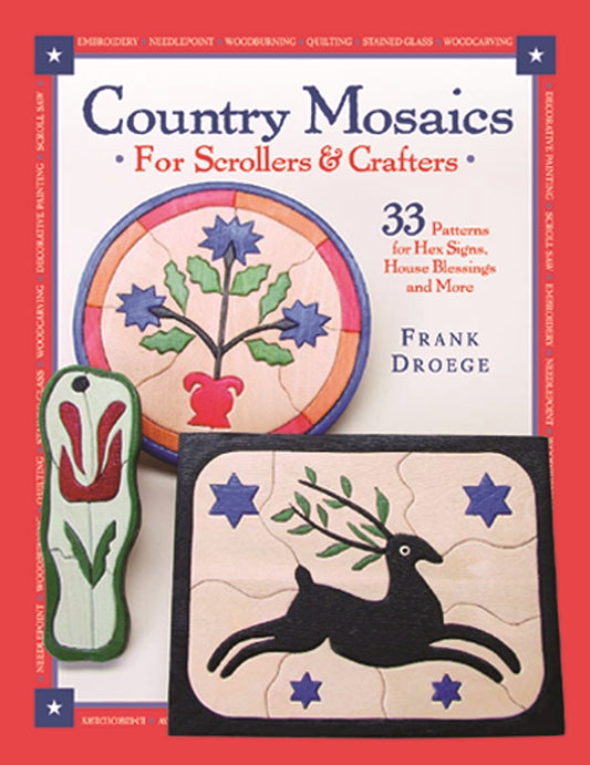 Country Mosaics for Scrollers & Crafters - Fox Chapel Publishing Co.