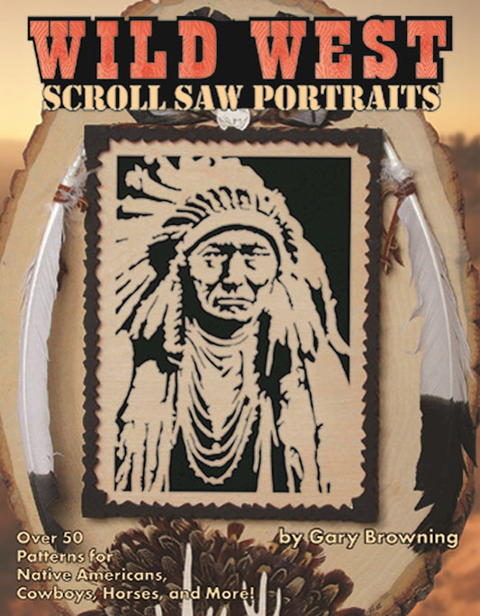 Wild West Scroll Saw Portraits - Fox Chapel Publishing Co.
