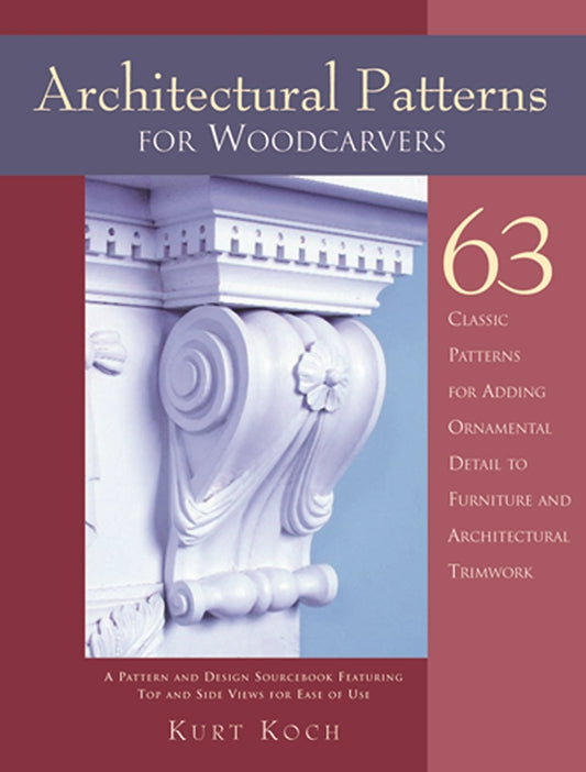 Architectural Patterns for Woodcarvers - Fox Chapel Publishing Co.