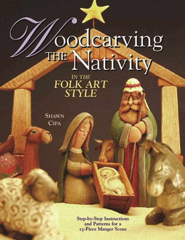 Woodcarving the Nativity in the Folk Art Style - Fox Chapel Publishing Co.