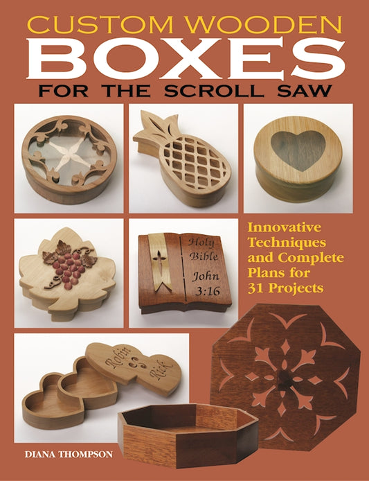 Custom Wooden Boxes for the Scroll Saw - Fox Chapel Publishing Co.